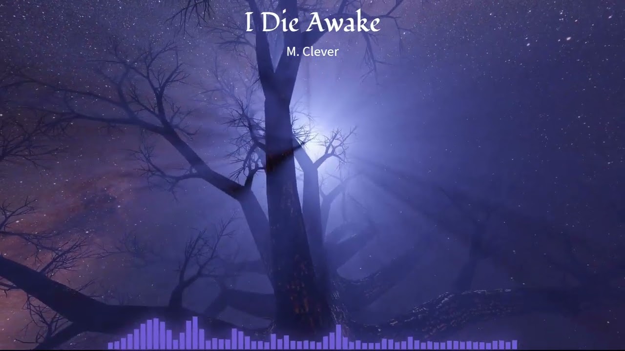 I Die Awake (Dark Ambient Gospel/Gothic Hymn)
