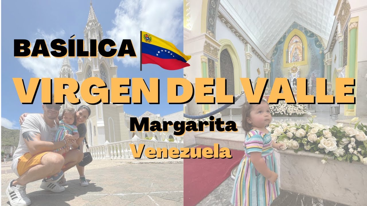 Virgen Del Valle - Reina del Oriente | Margarita - Venezuela