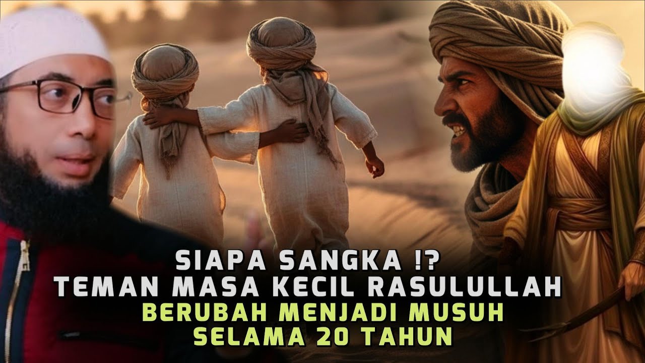 Siapa Sangka! Teman Kecil Rasulullah Justru Jadi Musuh Paling Keras Islam Selama 20 Tahun