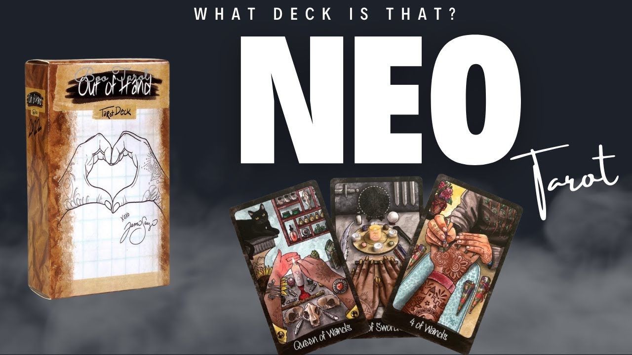 NEO WHAT DECK IS THAT | OUT OF HAND TAROT DECK #tarot  #tarotreadings  #neotarot