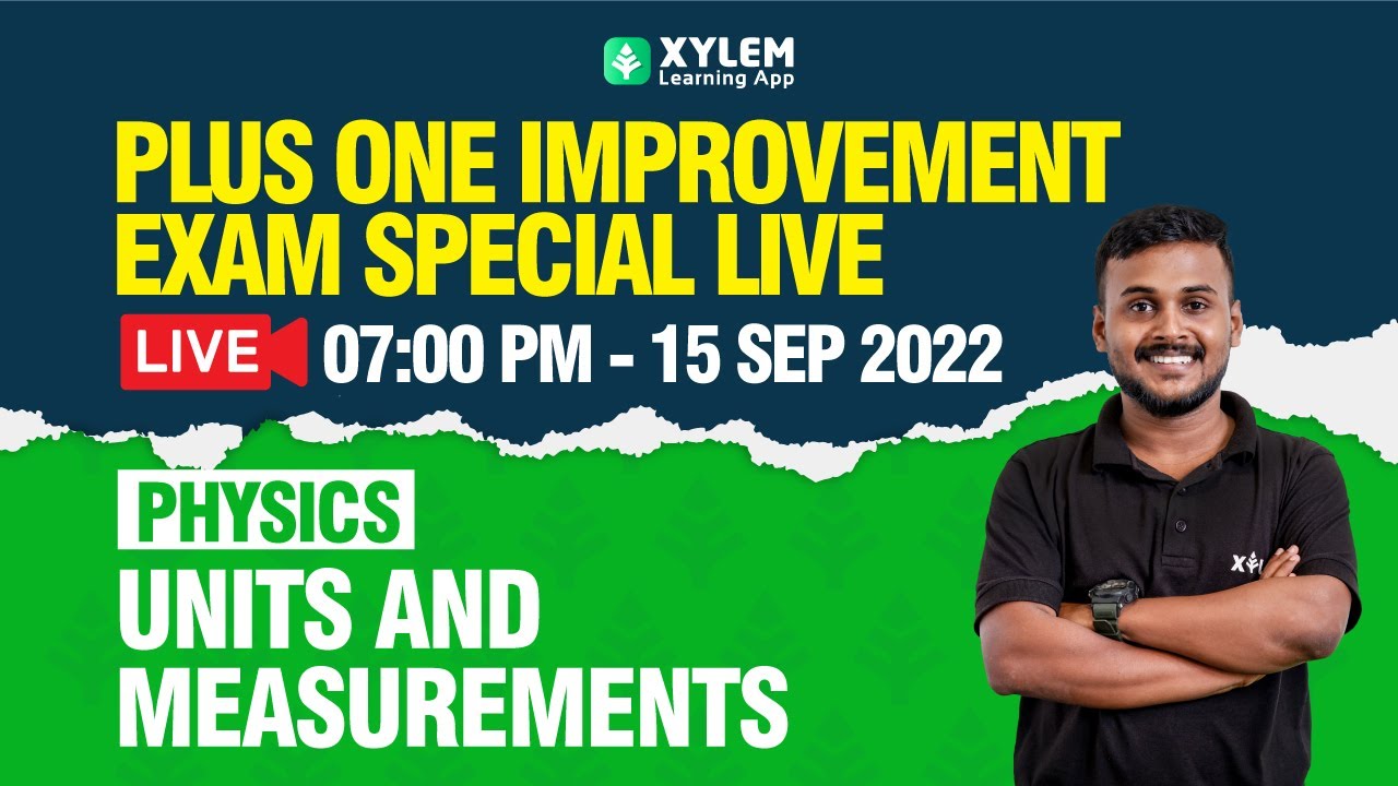 Plus one - Physics | Units And Measurements | Improvement Exam |  XYLEM +1 +2