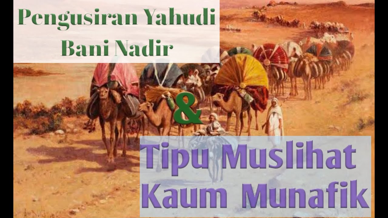 Pengusiran Yahudi Bani Nadhir & Tipu Muslihat Kaum Munafik || Sejarah Hidup Nabi Muhammad Eps 17