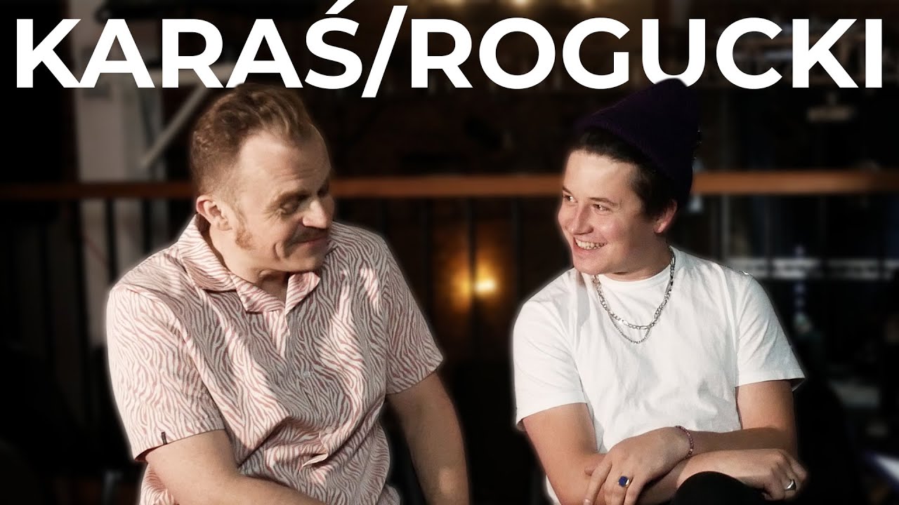 Jak powstał duet KARAŚ/ROGUCKI? • Wroclife