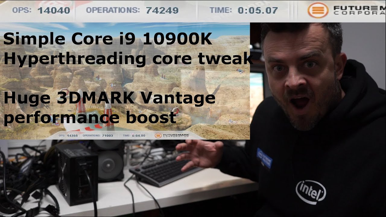 Intel 10900K Hyperthreading tweak boost in 3DMARK Vantage