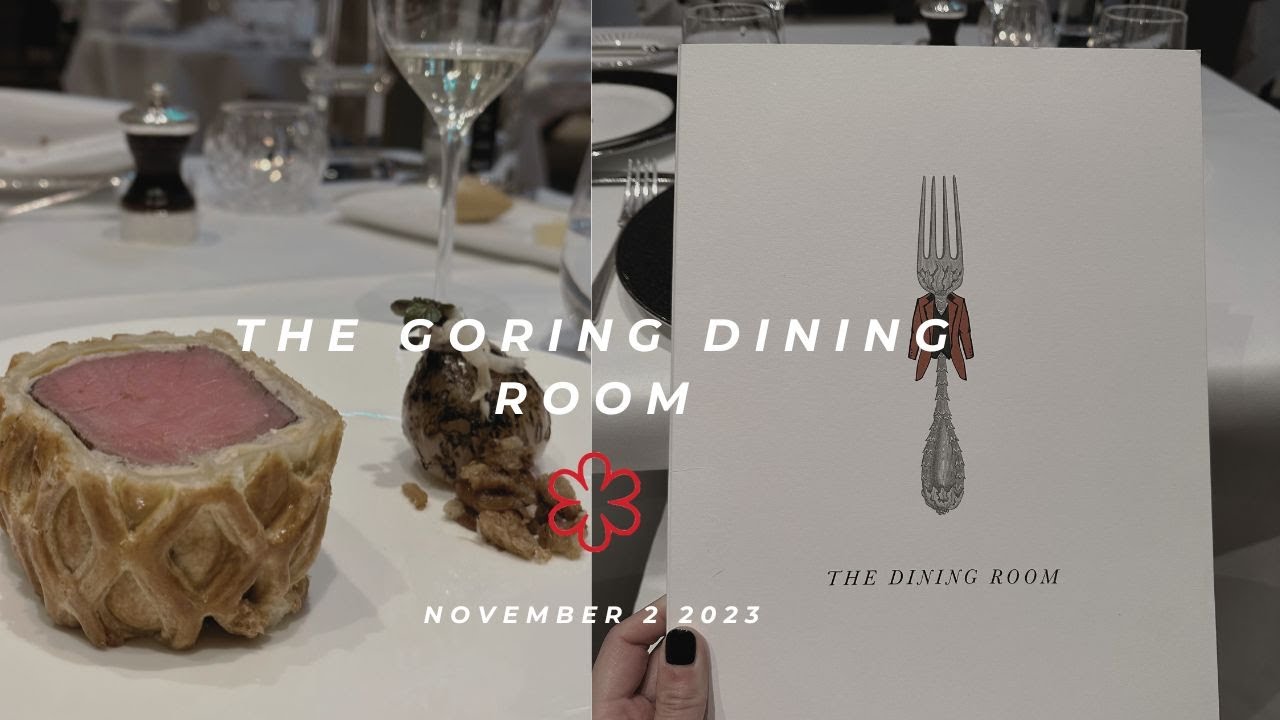 The Goring Dining Room ✽ |  開箱人生第一次的威靈頓牛排 | 和一群英國爺爺奶奶享用英式晚餐