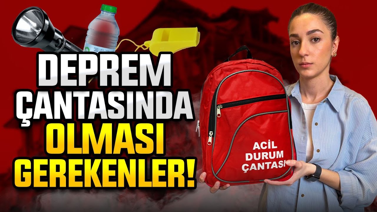 Deprem çantasında olması gerekenler!