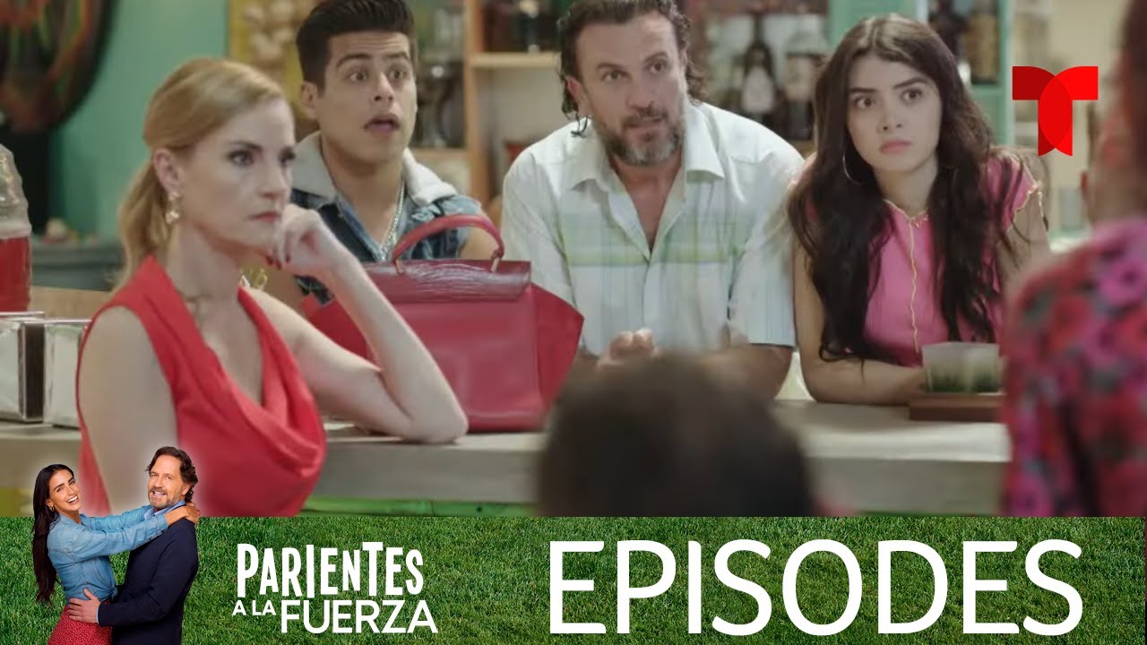 Parientes a la Fuerza | Episode 94 | Telemundo English
