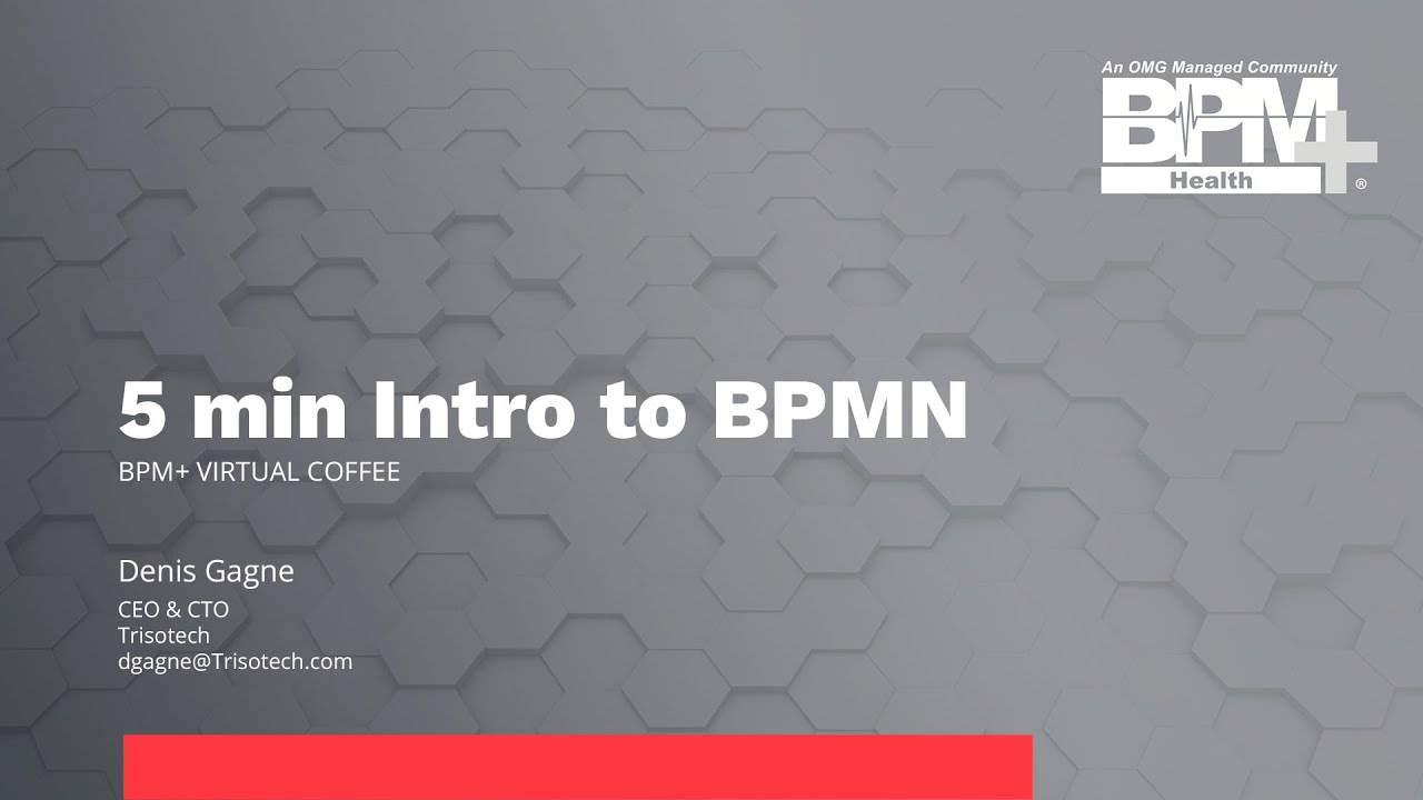 BPM+ Virtual Coffee:  5 Mins Intro to BPMN