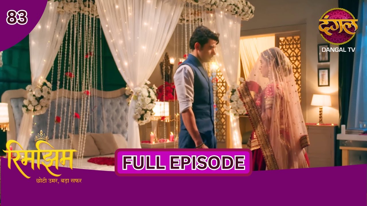 सुहागरात में रिमझिम ने समीर के साथ किया खेल | Rimjhim | 4K | Full Episode 83