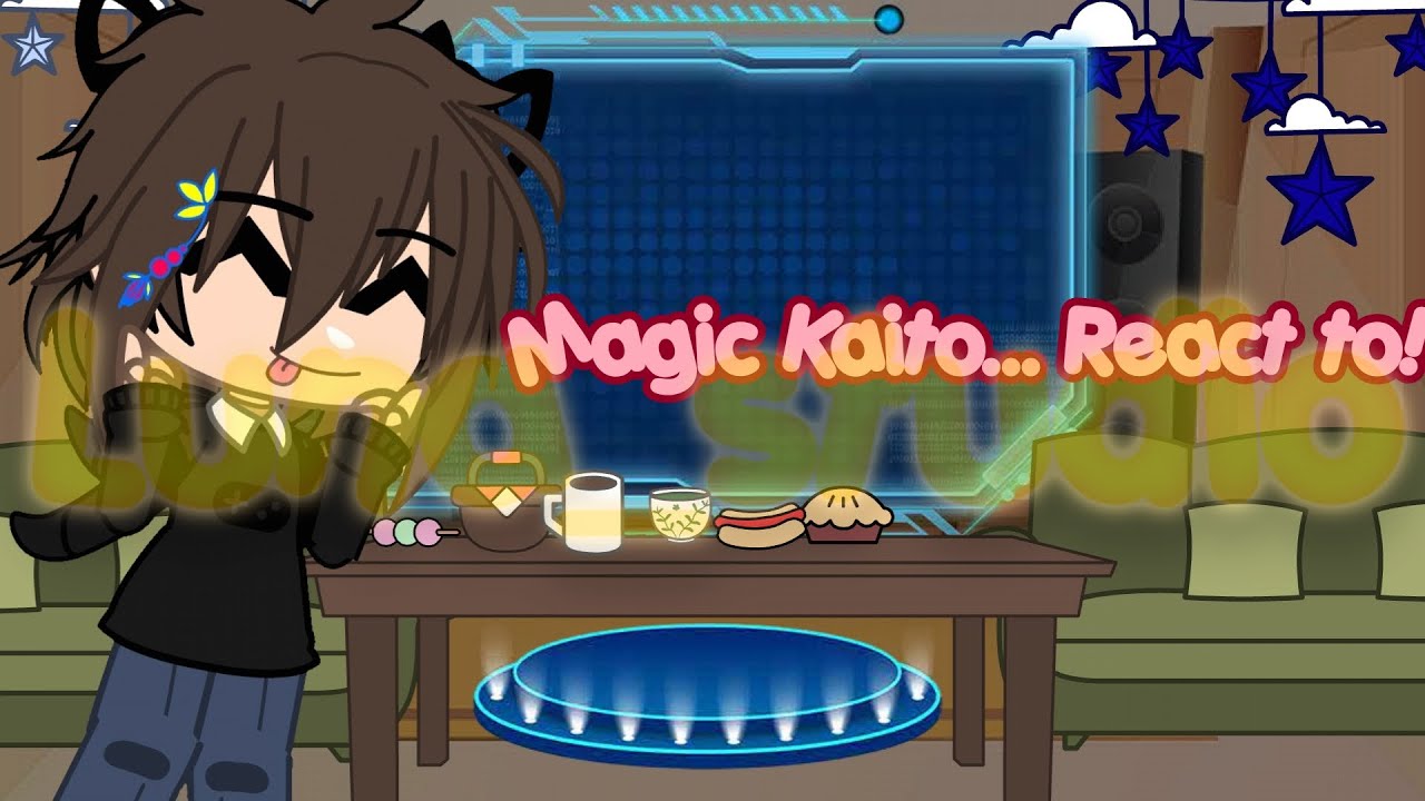 Magic Kaito react to (read the description!!)
