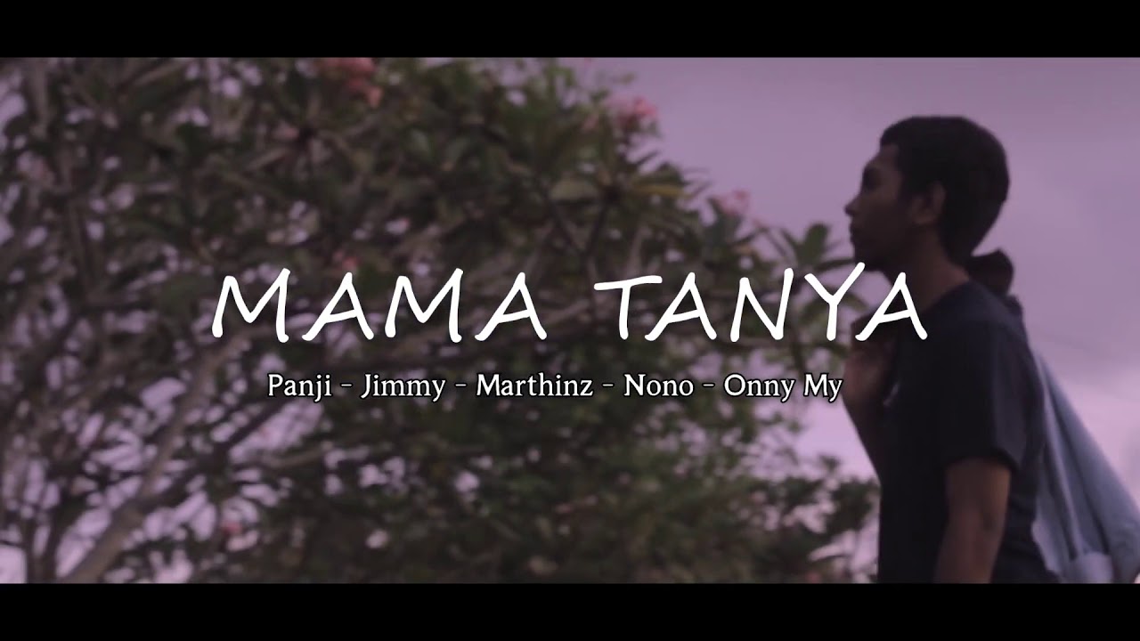 Bocah Karang- MAMA TANYA