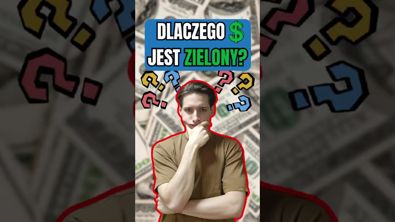 Dlaczego dolar jest ZIELONY? 💵💚