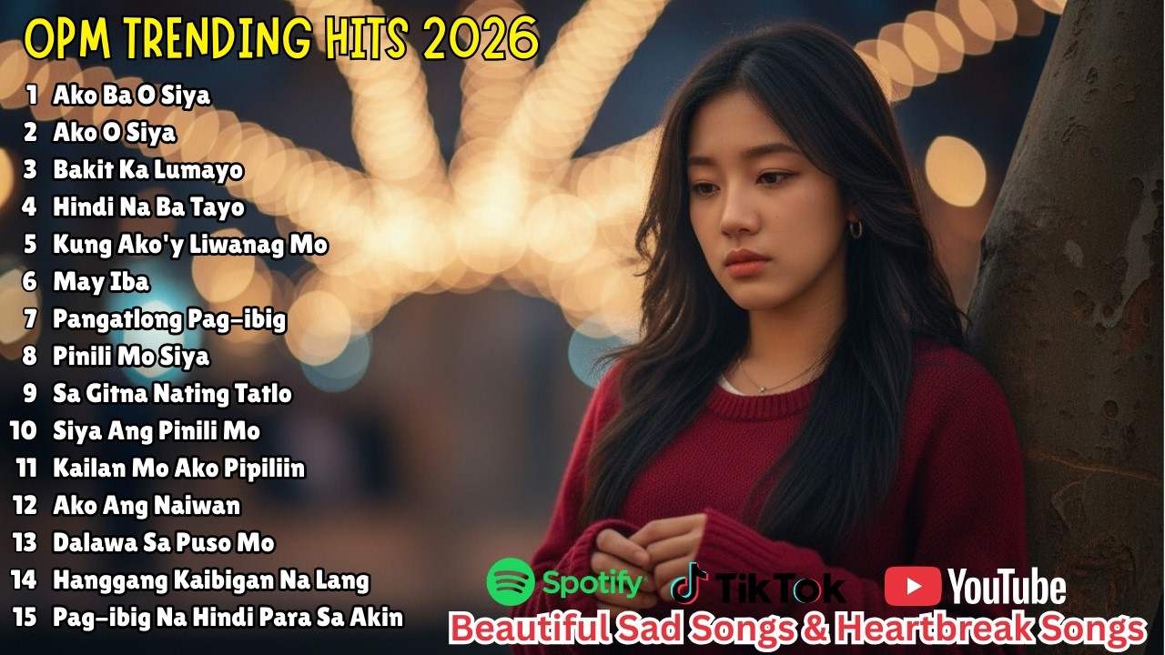 OPM Pop Ballad Sad Songs 2026 – Beautiful Tagalog Love Songs for Broken Hearts Playlist