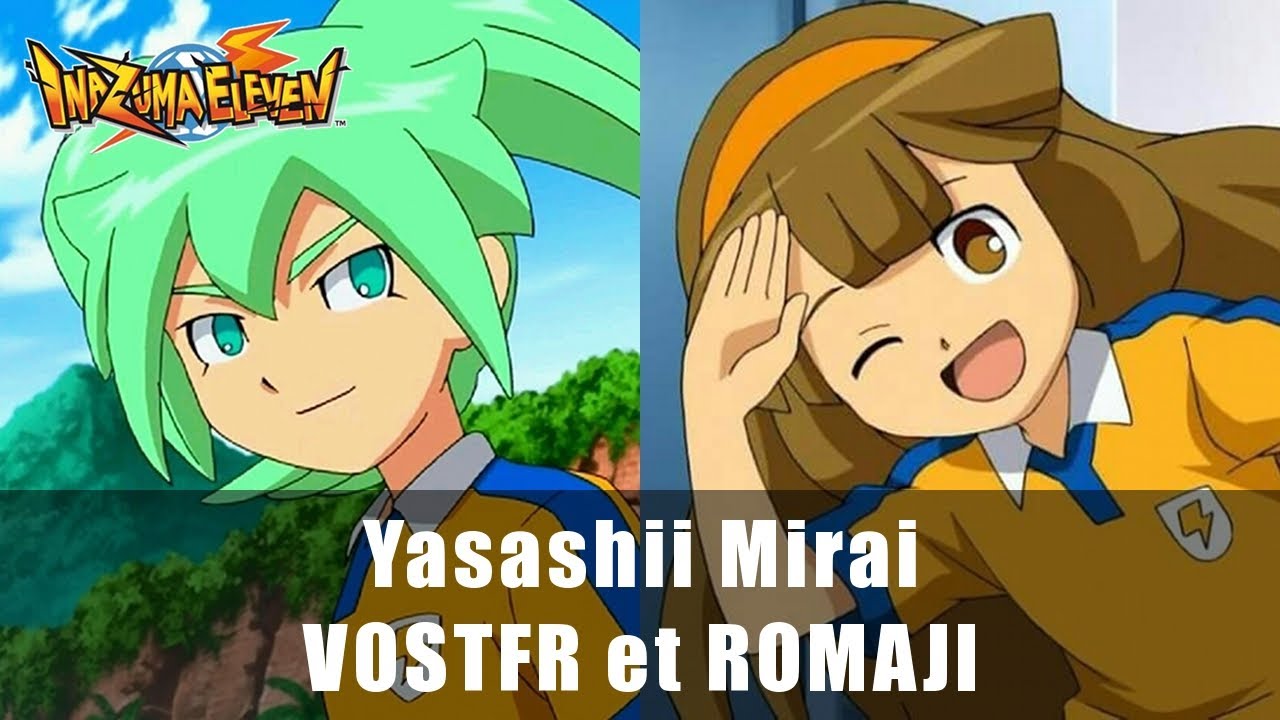 [VOSTFR][♫] Yasashii Mirai || Inazuma Eleven Go