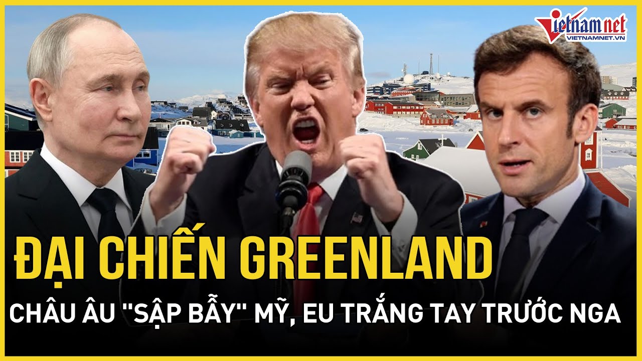 Đại chiến Greenland nóng rực: Châu Âu 