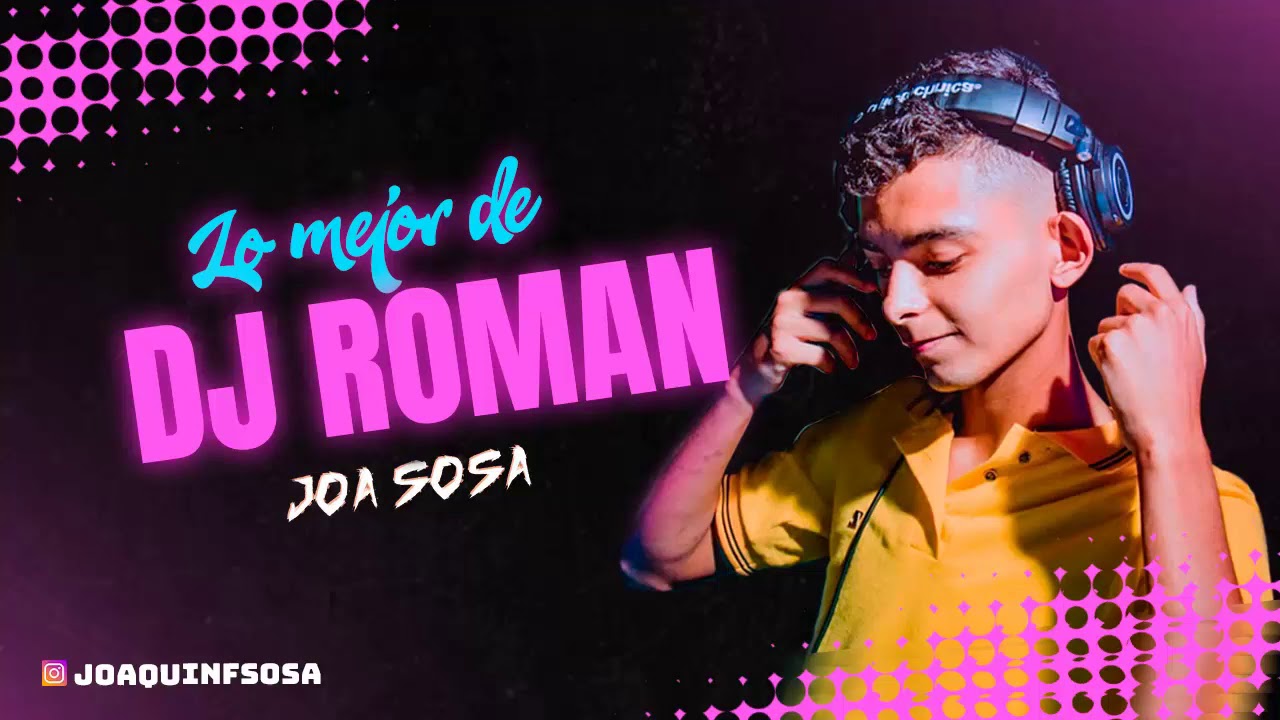 🍑 ENGANCHADO FIESTERO - LO MEJOR DE DJ ROMAN ⚡