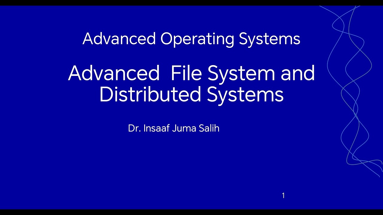 Lecture 5: Advanced File System and Distributed Systems