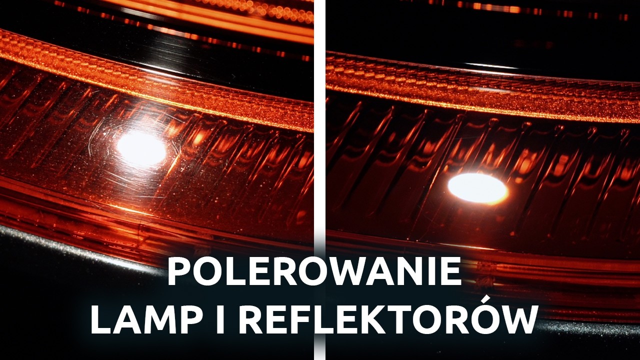 Polerowanie lamp i reflektorów - dlaczego wybieram rotację?
