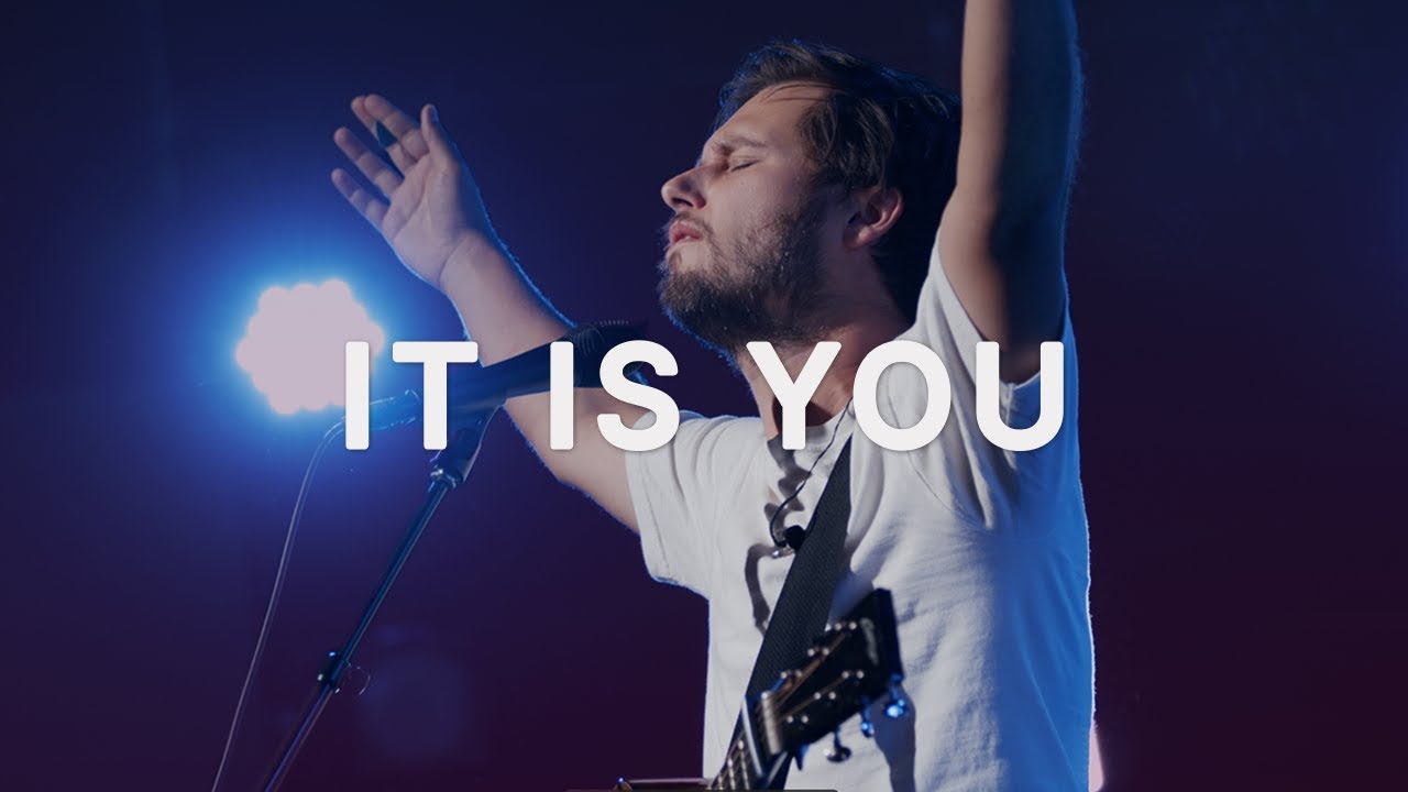 It Is You | Austin Johnson | Bethel Church