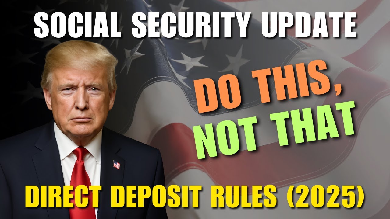 Stop! Don&rsquo;t Change Your Direct Deposit Until You Watch This (SSA 2025 Update)