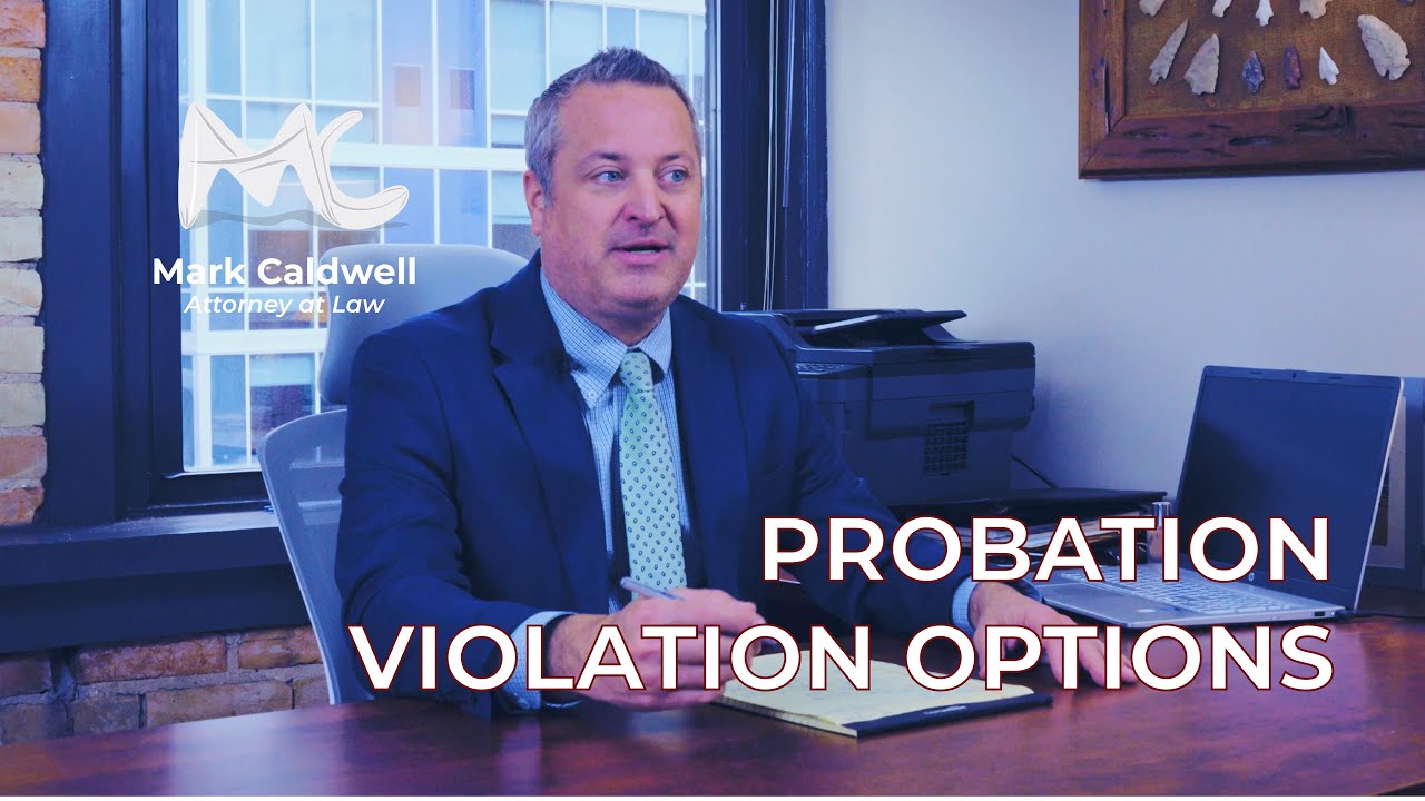 Probation Violation Options - Mark Caldwell