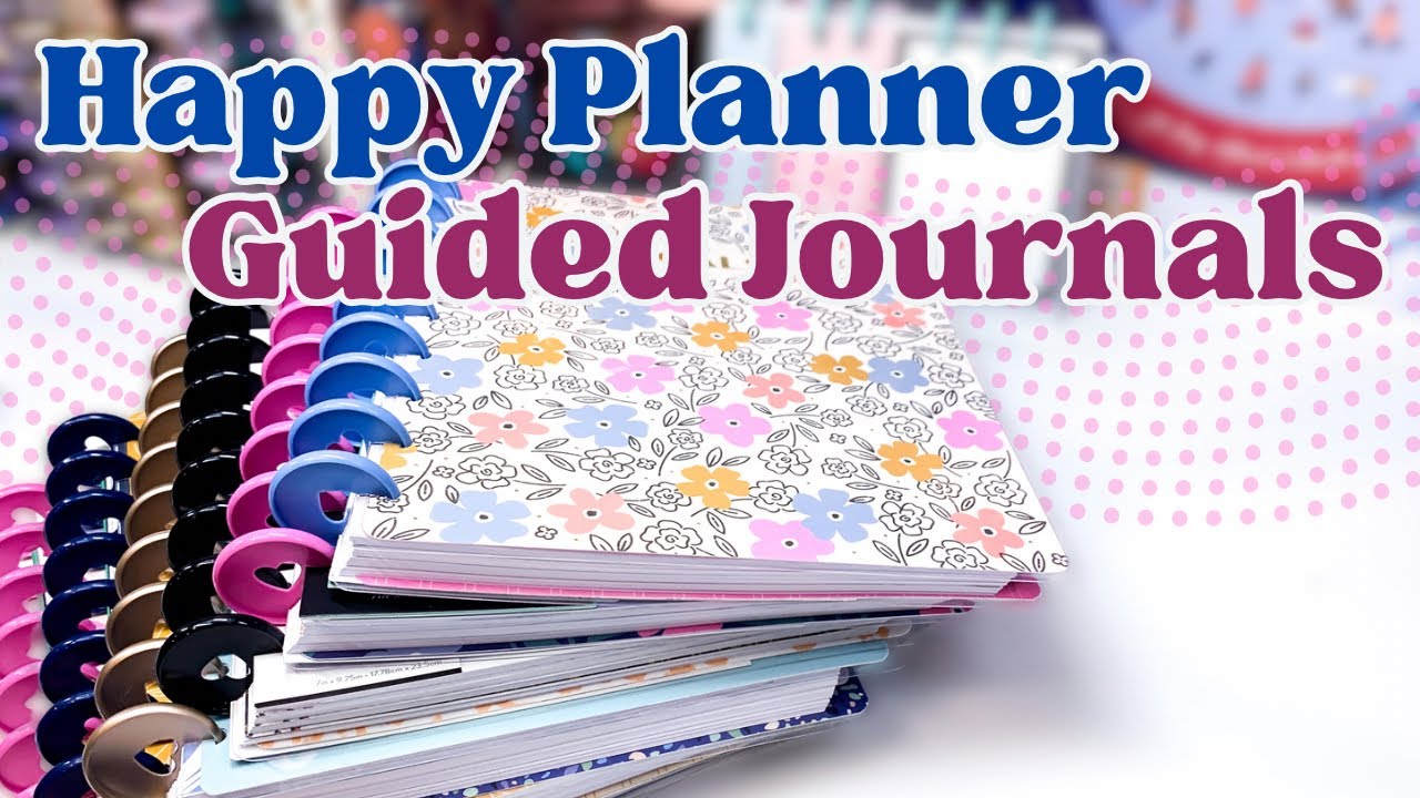 How to Start Journaling [Happy Planner Guided Journal Flip Throughs]