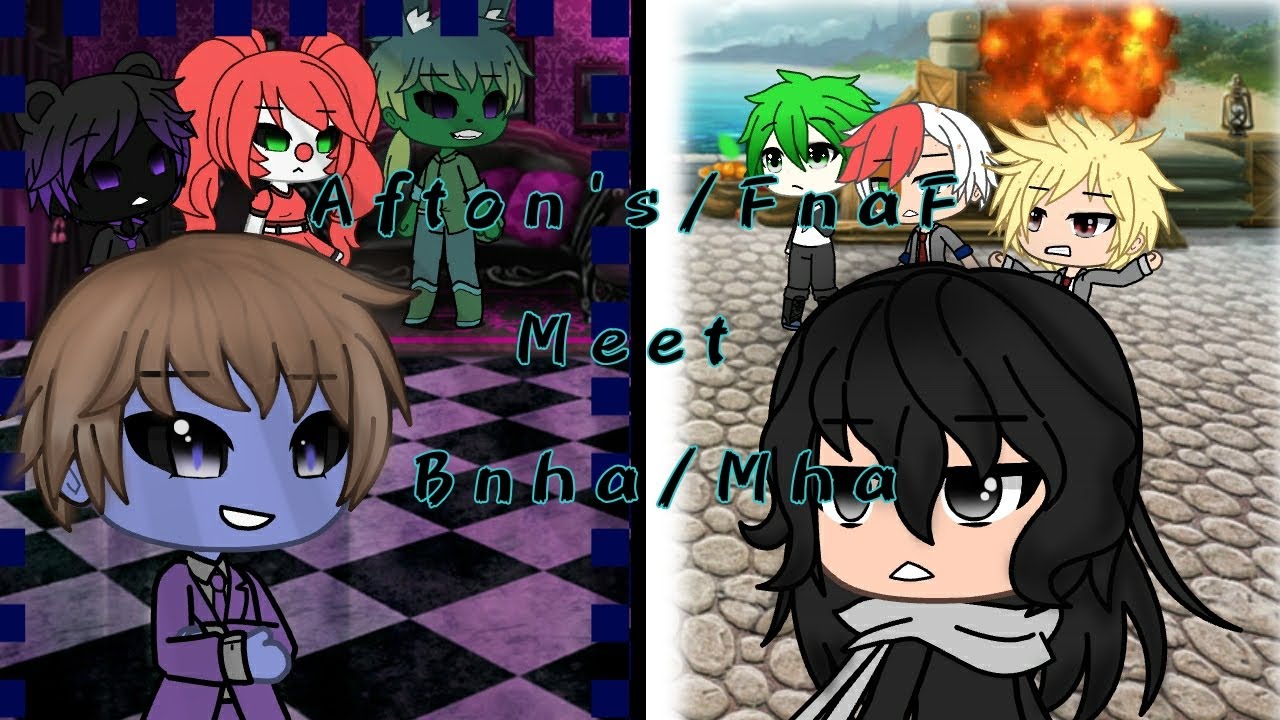 Afton's/FnaF meets BnHa/Mha (Ep 2)