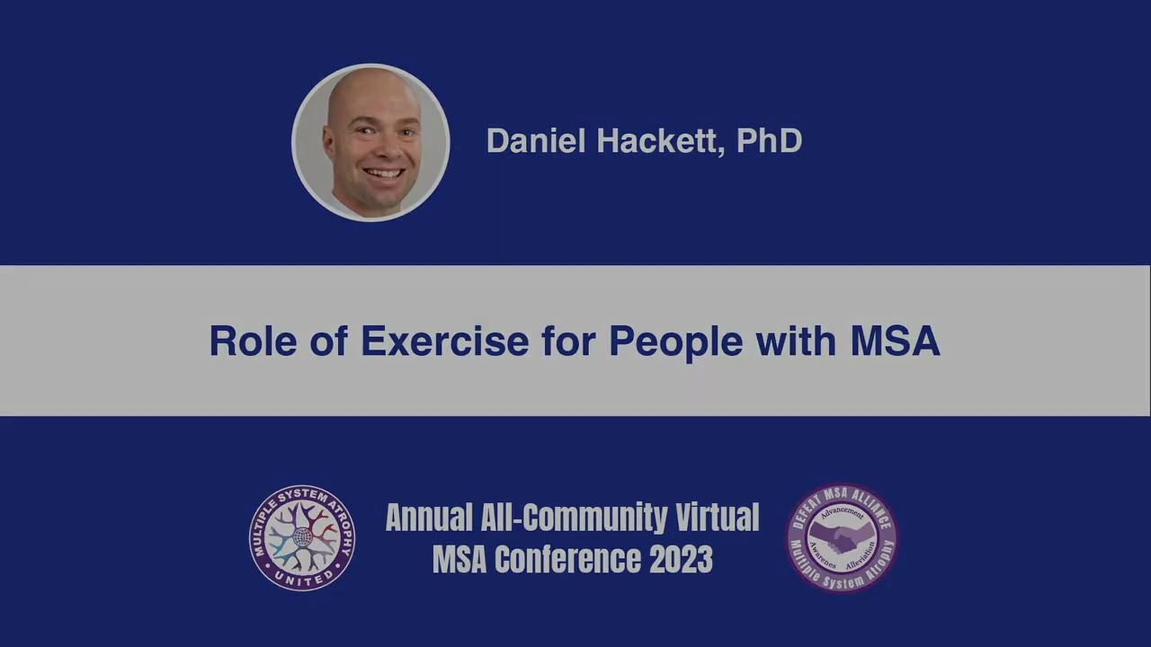 Role of Exercise for People with MSA - Daniel Hackett, PT, DPT