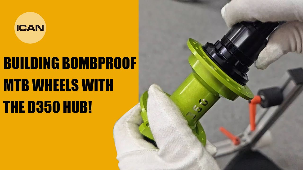 Building Bombproof MTB Wheels with the D350 Hub! #icancycling