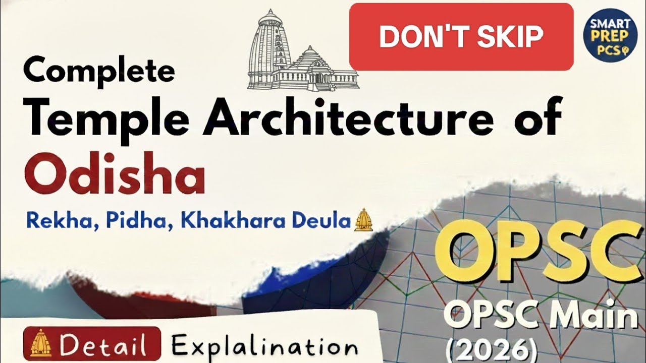 TEMPLE ARCHITECTURE OF ODISHA OPSC CSE 2026