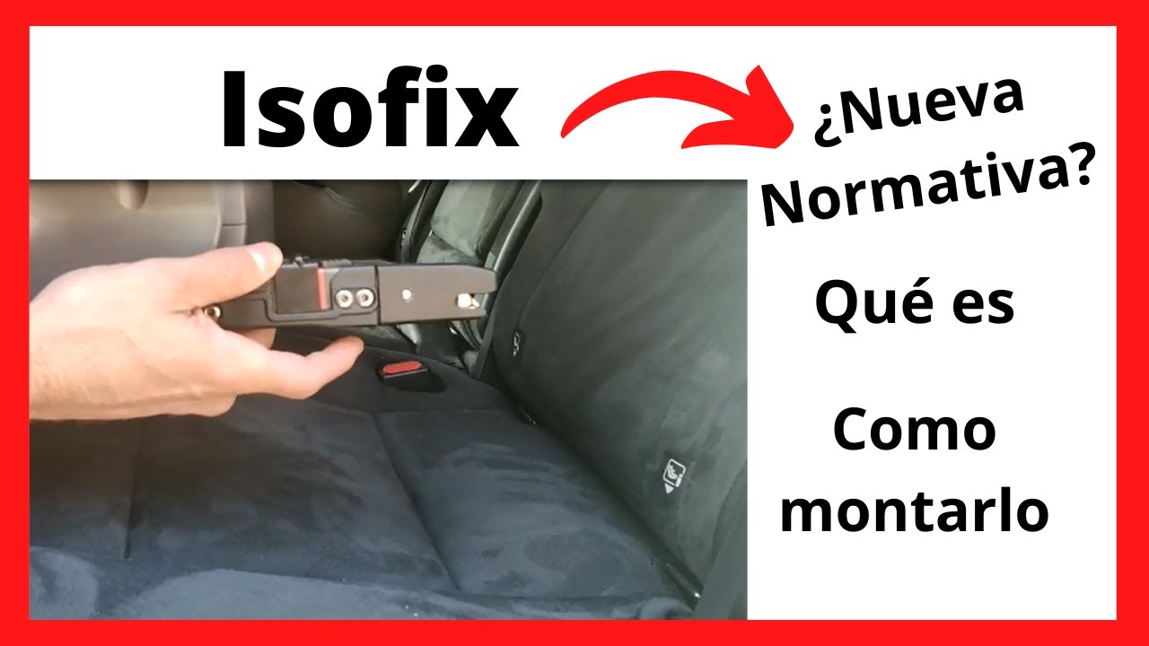 Qué es Isofix y como Montarlo