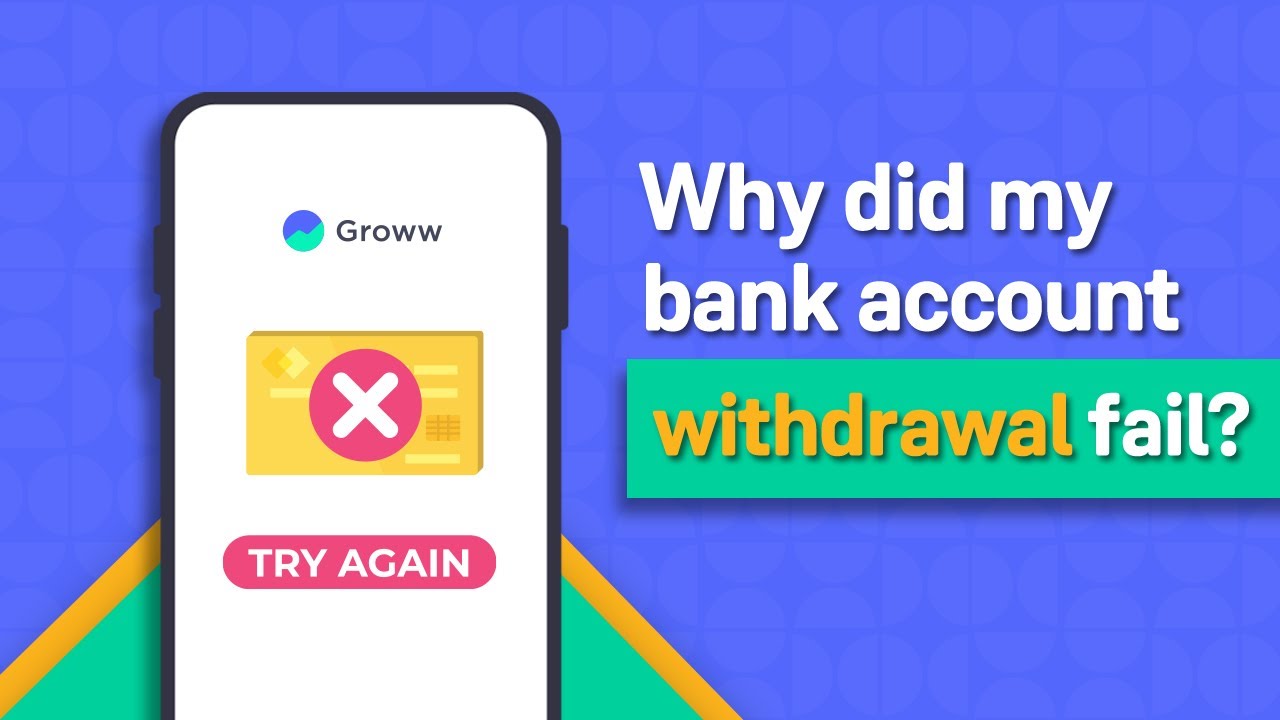 Why did bank account withdrawal fail? I Get to know Groww I Groww app kaise use karein