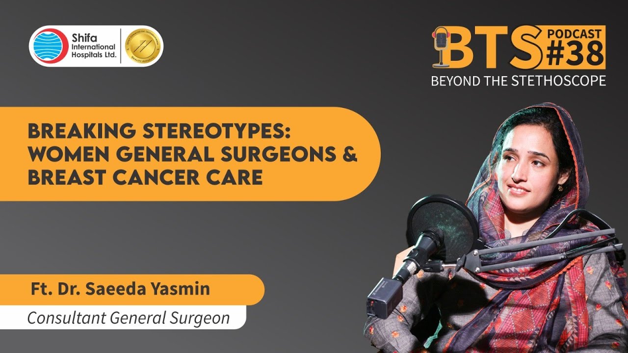 BTS-EP-38| Careers in General Surgery | Ft. Dr. Saeeda Yasmin