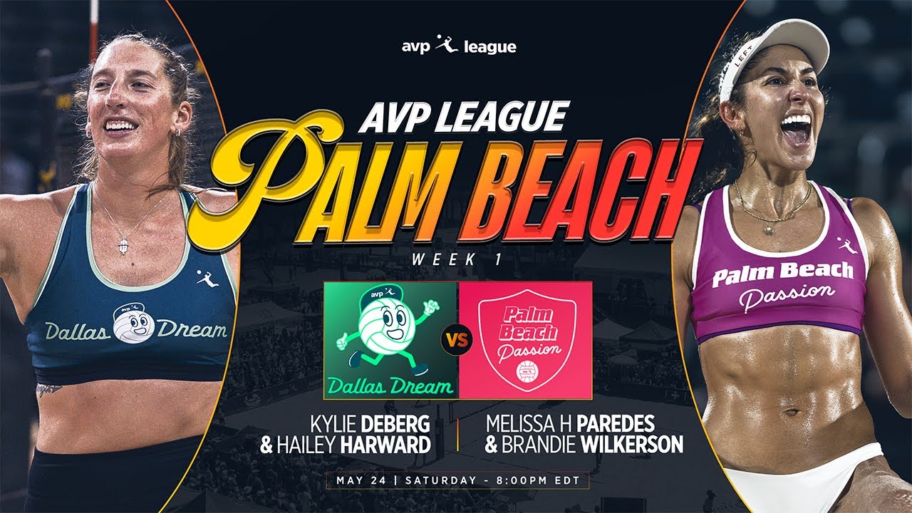 AVP LEAGUE WEEK 1 - Palm Beach, FL | Palm Beach Passion vs Dallas Dream – Women’s Match