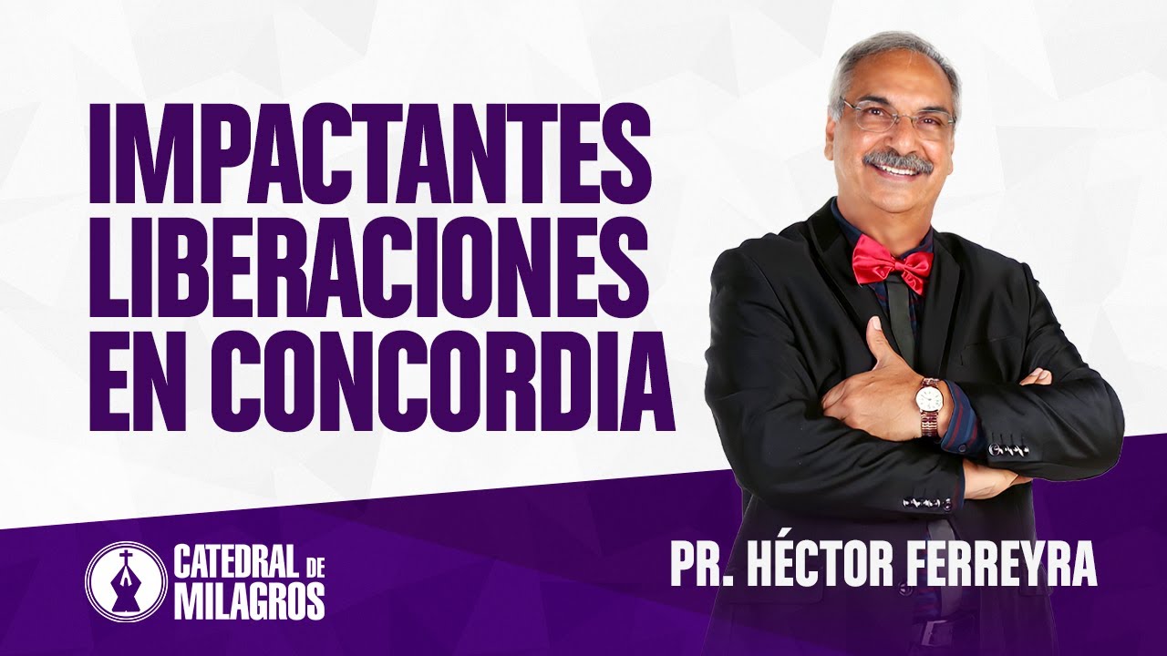 Impactantes liberaciones en Concordia, Entre Ríos - Pastor Héctor Ferreyra.