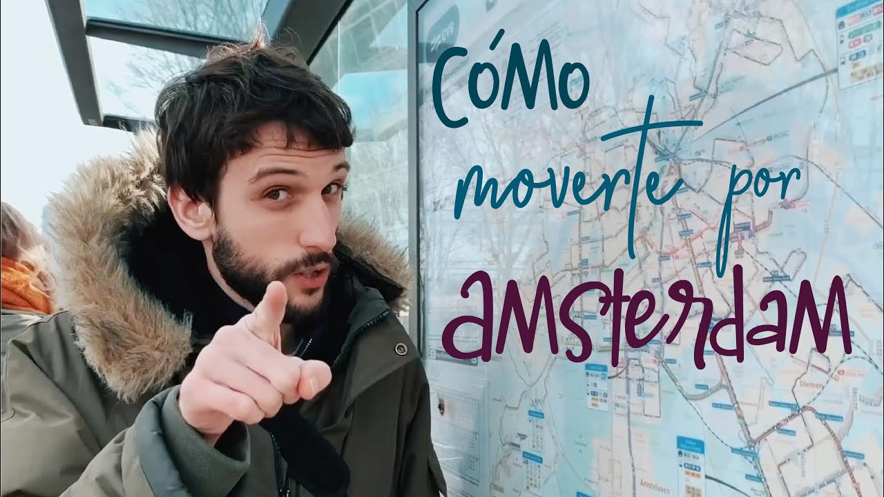 Cómo usar el TRANSPORTE PÚBLICO en Ámsterdam [FÁCIL]