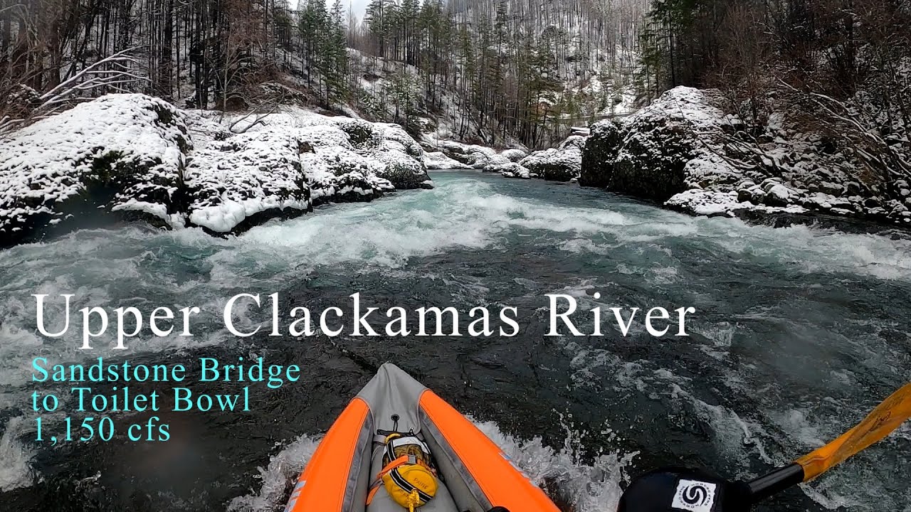 Upper Clackamas - 02/27/23 (1,150 cfs)