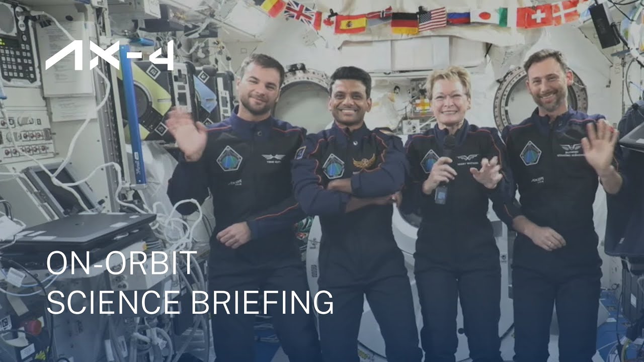 Ax-4 Mission | Science Briefing