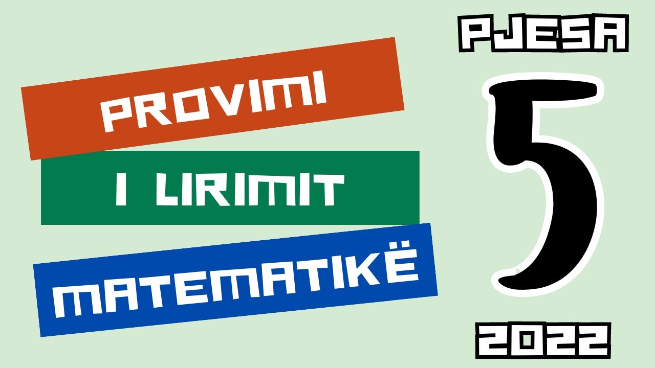 Provimi i Lirimit në Matematikë, Qershor 2022 (pjesa e pestë)