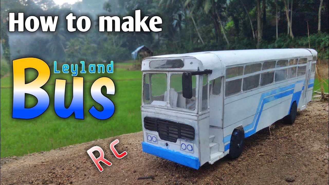 How to make a Rc Leyland sensor bus model in home | Lion idea