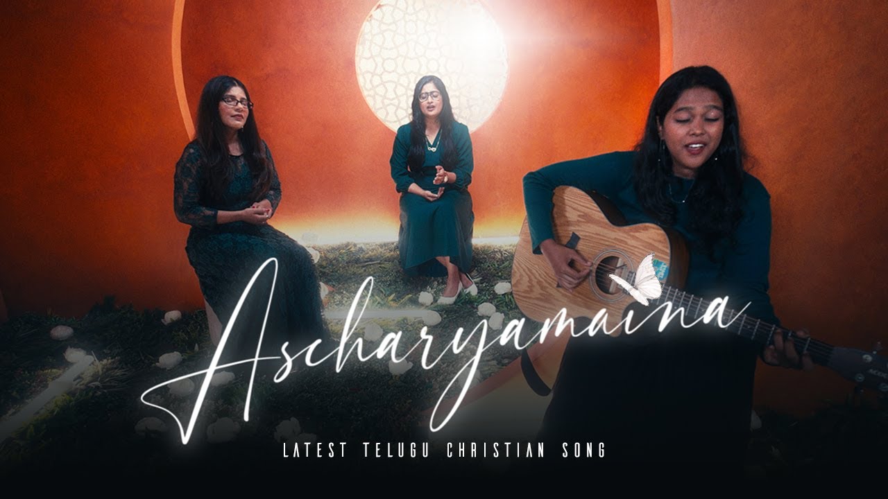 ASCHARYAMAINA Ft. Eden Deborah, Esther Evelyne, Swathi Abburi | LATEST CHRISTIAN SONG | 2024 | 4K |