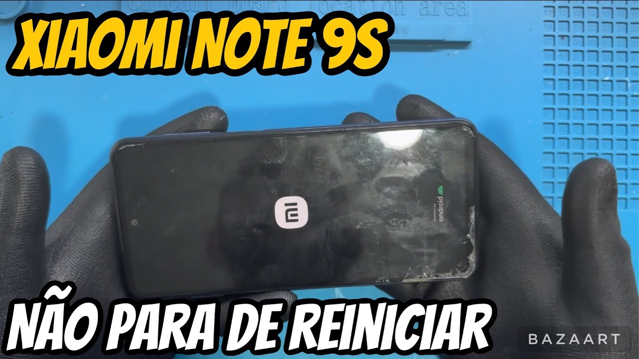 Xiaomi Note 9s Reiniciano sem parar e não liga | Não é software e não é placa | Qual foi a solução?