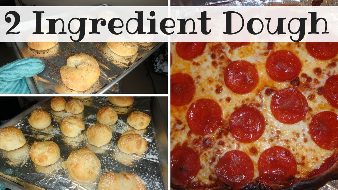 2 INGREDIENT DOUGH & 3 RECIPES