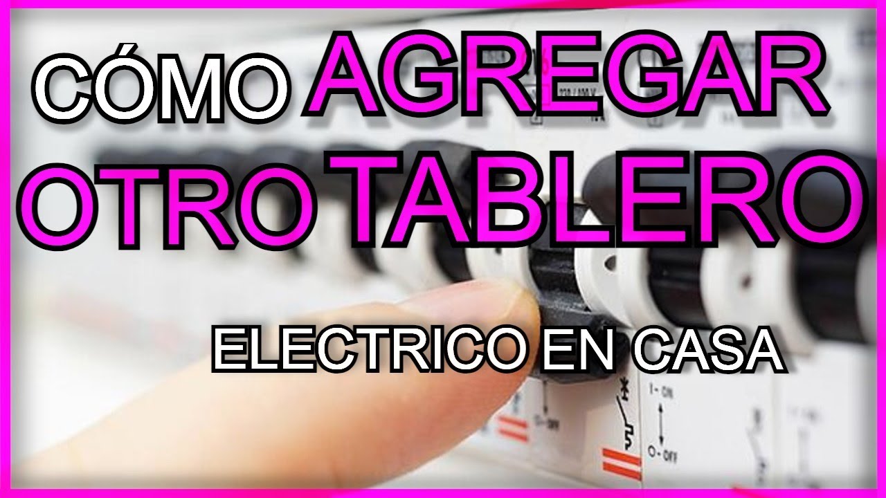 Conexion ENTRE Tableros Electricos Domiciliarios