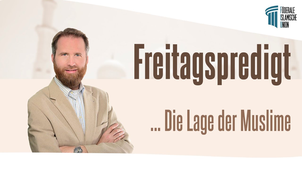 Die Lage der Muslime – Ein Aufruf zum Handeln und zur Hoffnung