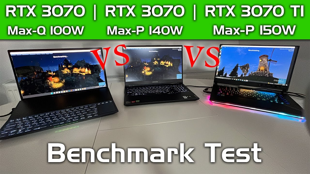 RTX 3070 Max-Q vs. Max-P vs. 3070Ti 2022 | Benchmark test on best gaming laptops