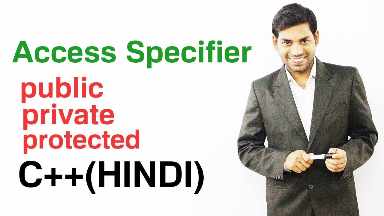 Access Specifiers in C++ (HINDI)