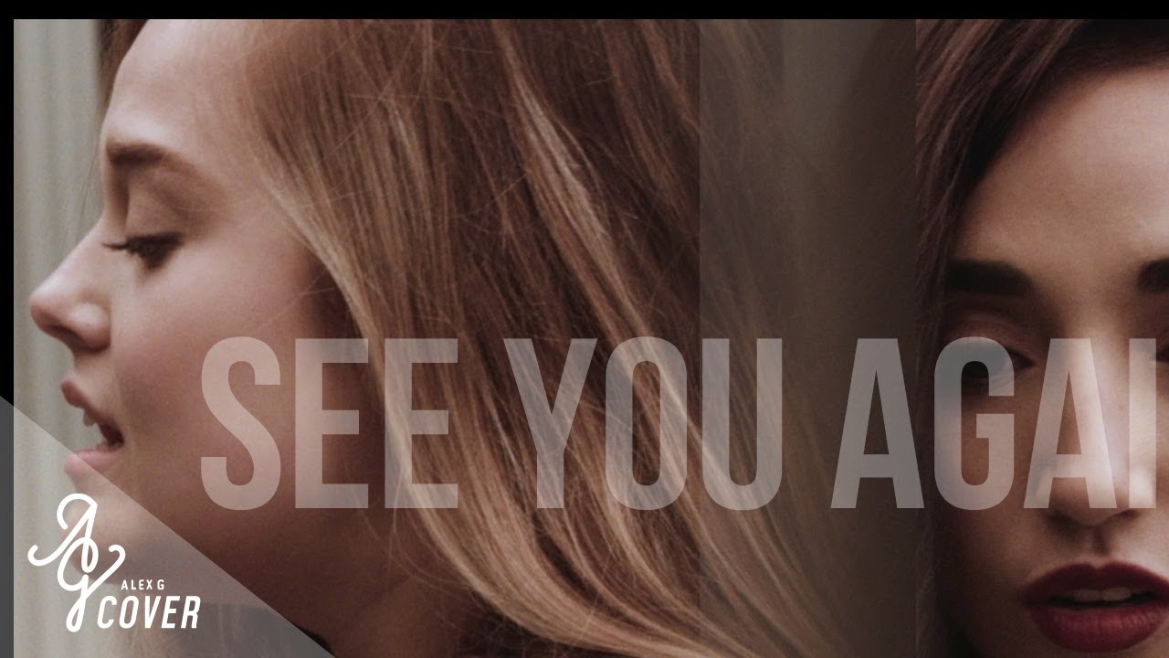 See You Again ft. Charlie Puth by Wiz Khalifa | Alex G & Sophi Alexis Cover