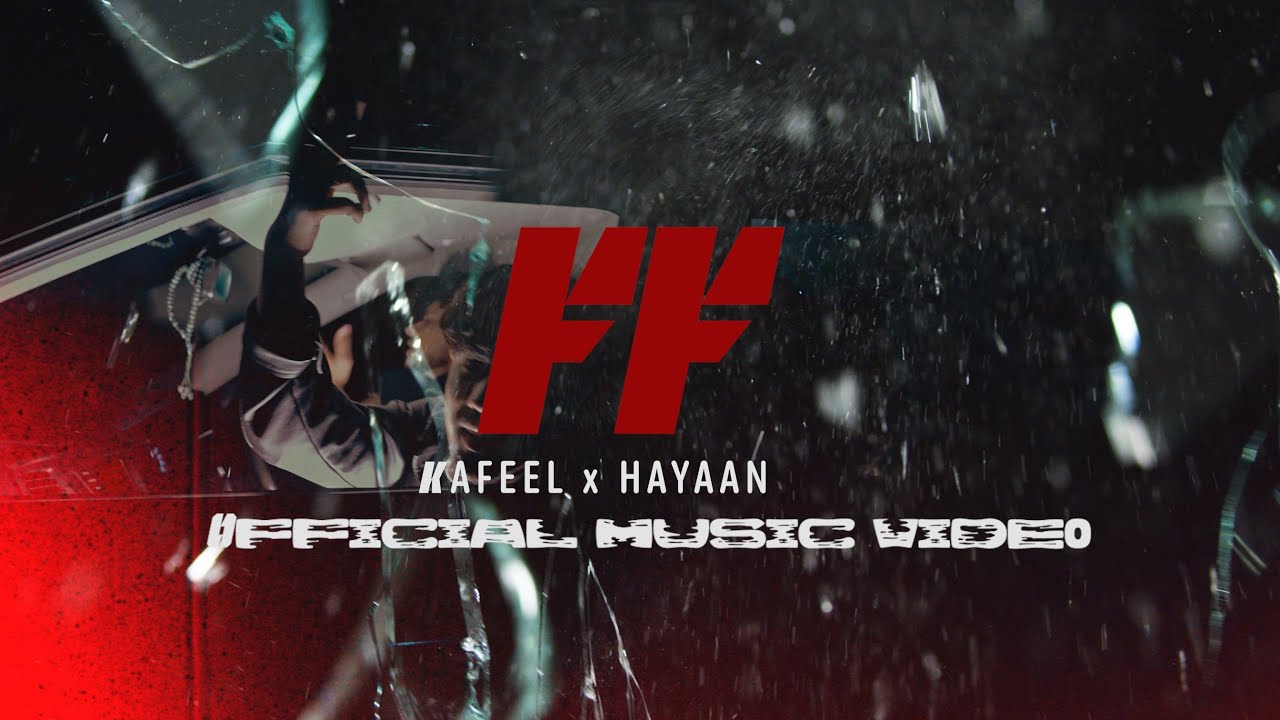 FF - Kafeel feat.Hayaan (Prod. by theskybeats) [Official Video]
