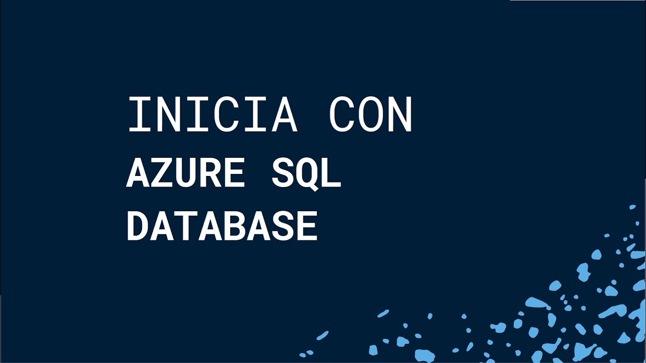 Inicia con Azure SQL Database